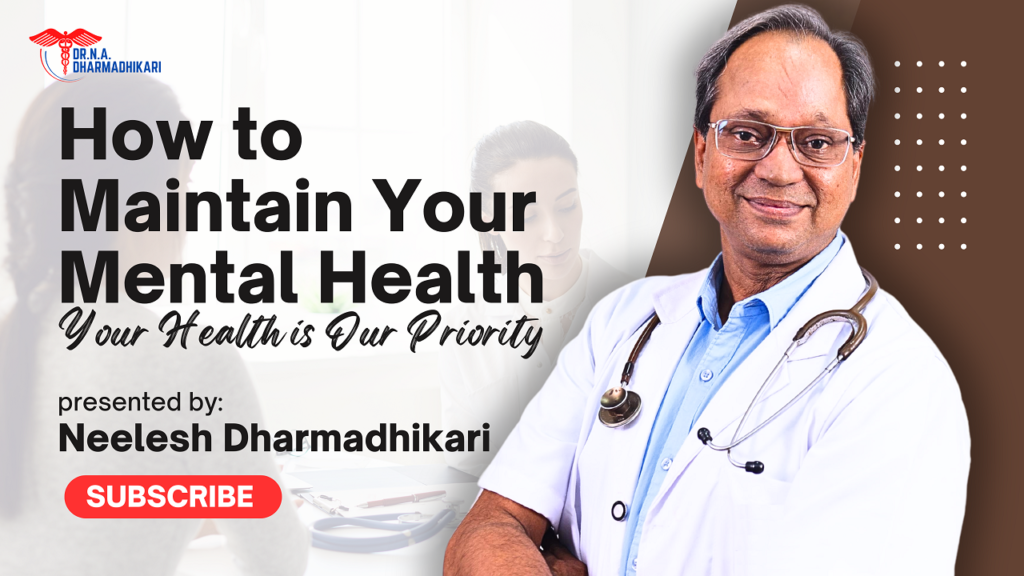 Mental Health Awareness – Promoting Emotional Wellbeing and Psychological Balance at Dr. N. A. Dharmadhikari Clinic