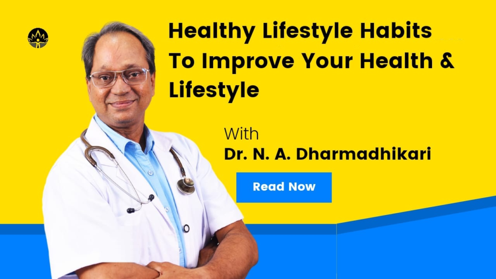 Infographic by Dr. N. A. Dharmadhikari Clinic depicting key components of a healthy lifestyle for holistic wellbeing