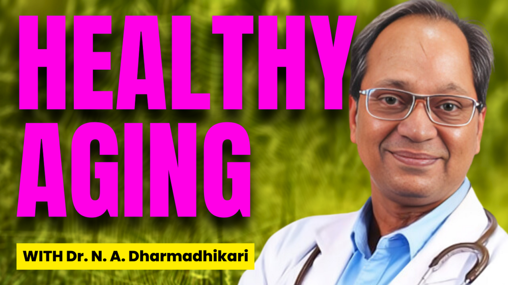 Illustration representing Healthy Aging and elder care awareness by Dr. N. A. Dharmadhikari Clinic