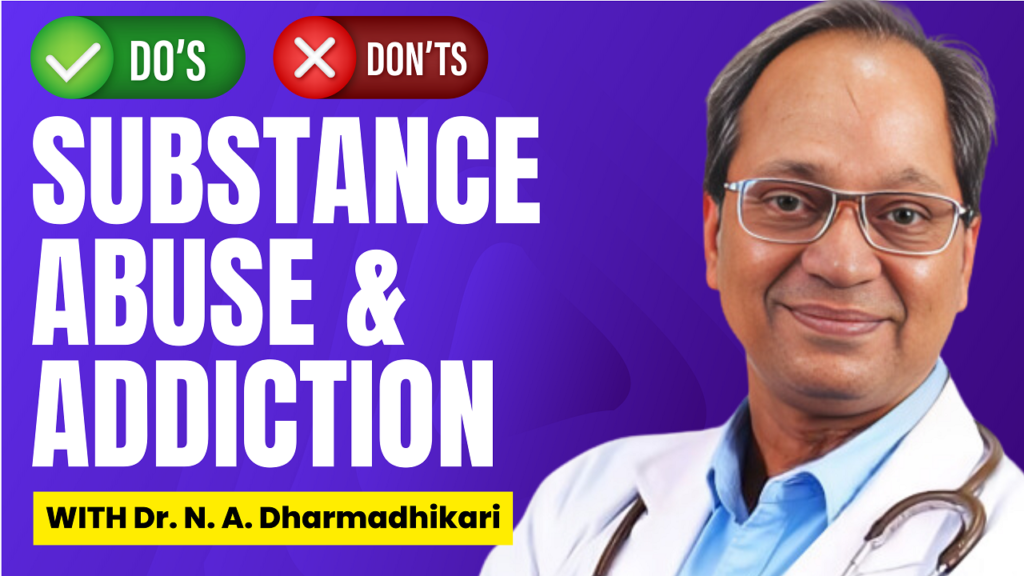 Infographic on Do’s and Don’ts of substance abuse prevention and recovery by Dr. N. A. Dharmadhikari Clinic