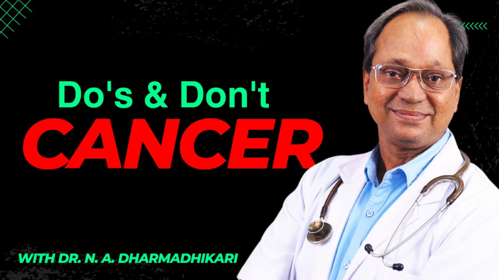 Infographic showing Do’s and Don’ts for cancer prevention and care by Dr. N. A. Dharmadhikari Clinic