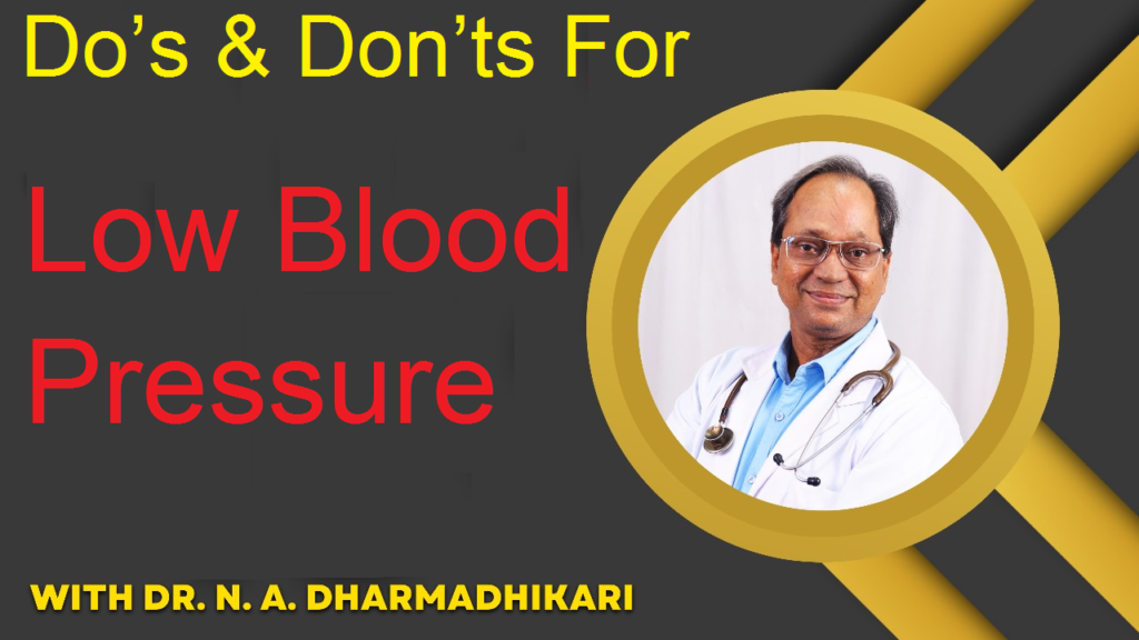 Infographic on Do’s and Don’ts for managing low blood pressure by Dr. N. A. Dharmadhikari Clinic