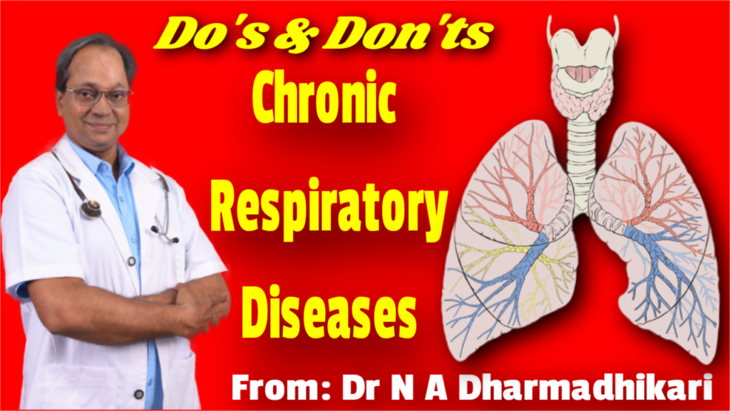 Do’s and Don’ts for chronic respiratory diseases – asthma, COPD, lung health care by Dr. N. A. Dharmadhikari Clinic