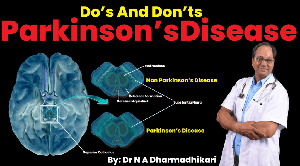 Do's and Don'ts in Parkinson’s Disease – Practical Tips by Dr. N. A. Dharmadhikari