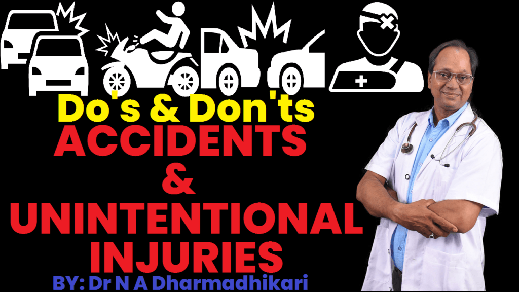 Do’s and Don’ts of Accidents and Unintentional Injuries – Safety Guide by Dr. N. A. Dharmadhikari