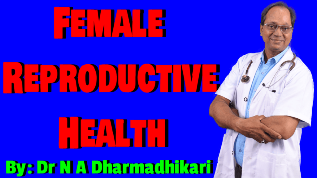 Female Reproductive Health – Awareness, Menstrual Care, Fertility, and Hormonal Balance | Dr. N. A. Dharmadhikari Clinic
