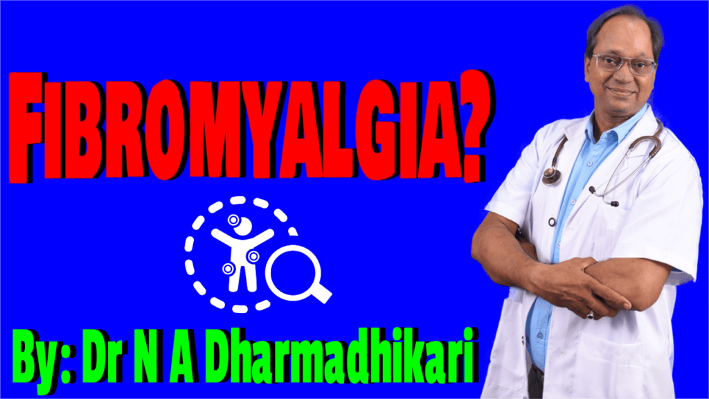 Infographic explaining fibromyalgia symptoms, management tips, and awareness by Dr. N. A. Dharmadhikari Clinic – part of holistic healthcare. डॉ. एन. ए. धर्माधिकारी क्लिनिक द्वारा फाइब्रोमायेल्जिया के लक्षण, देखभाल और जागरूकता के लिए निर्मित समग्र स्वास्थ्य इन्फोग्राफिक।