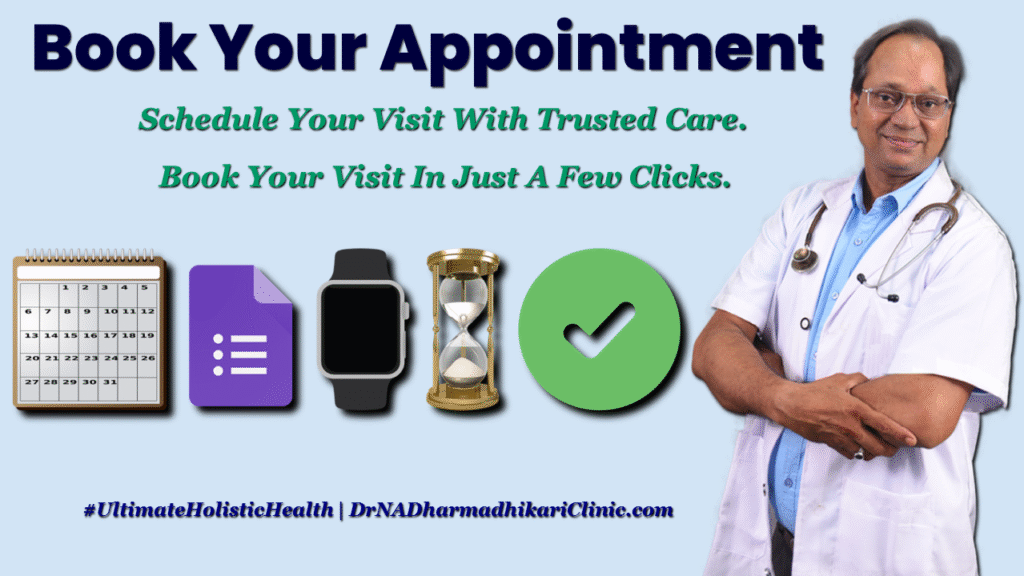 clinic appointment booking dr n a dharmadhikari clinic Book your appointment online with Dr. N. A. Dharmadhikari Clinic – trusted holistic healthcare with easy scheduling.