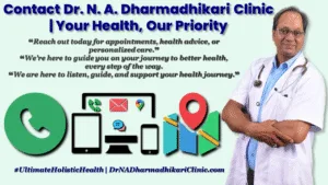 Contact Dr. N. A. Dharmadhikari Clinic for appointments, health advice, and personalized care
