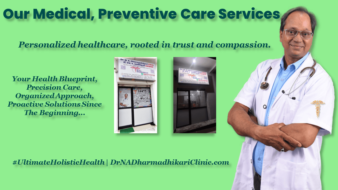 medical services dr n a dharmadhikari clinic Medical and preventive care services at Dr. N. A. Dharmadhikari Clinic, offering personalized healthcare with trust and compassion.