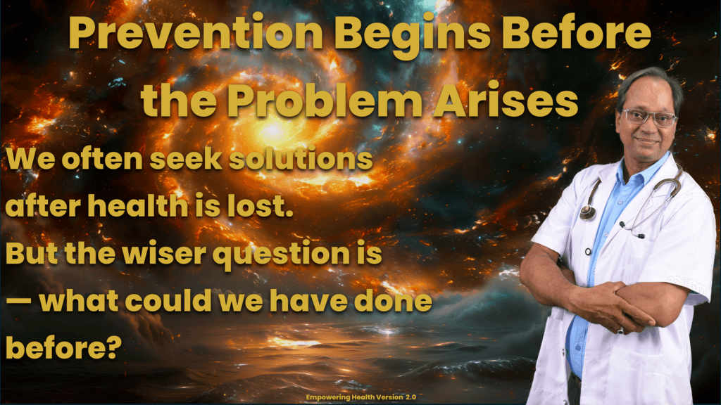 Reflection encouraging prevention before health problems arise.