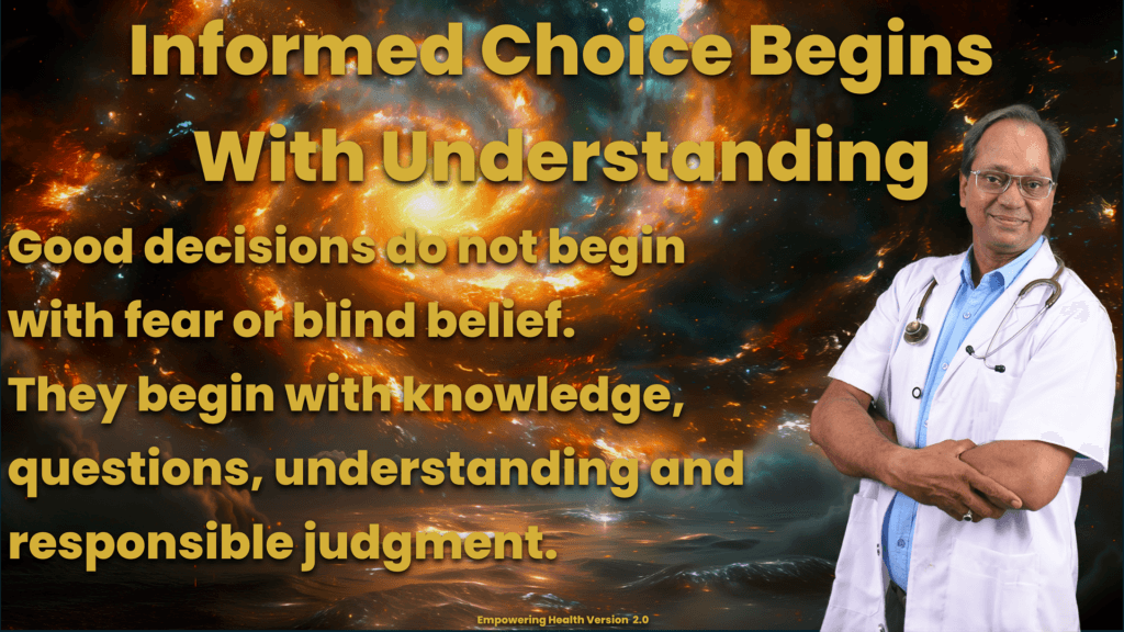 Reflection presenting informed choice as beginning with knowledge, questions, understanding and responsible judgment.